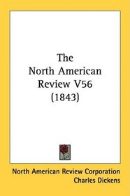 The North American Review V56 (1843)