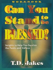 Can You Stand to Be Blessed? (Workbook)