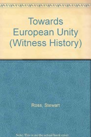 Towards European Unity (Witness History)