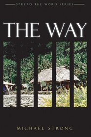 The Way: Book I - Spread the Word Series (Spread the Word) (Spread the Word)