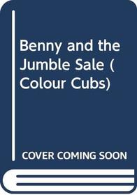 Benny and the Jumble Sale (Colour Cubs)