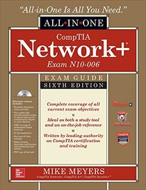 CompTIA Network+ All-In-One Exam Guide, 6e (Exam N10-006)