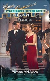 His Convenient Fiancee (Harlequin Romance, No 3822)