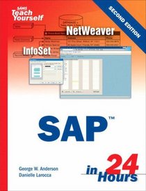 Sams Teach Yourself SAP in 24 Hours (2nd Edition) (Sams Teach Yourself in 24 Hours)
