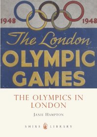 The Olympics in London (Shire Library)