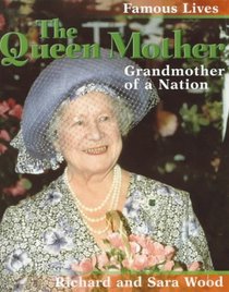 The Queen Mother (Famous Lives)