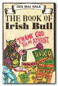 The Book of Irish Bull: Better Than All the Udders