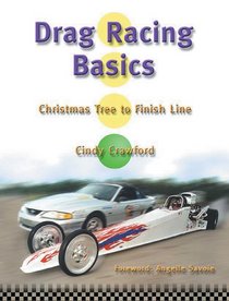 Drag Racing Basics: Christmas Tree to Finish Line
