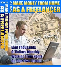 How to Make Money From Home as a Freelancer