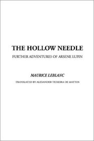 Hollow Needle, the Further Adventures of Arsene Lupin