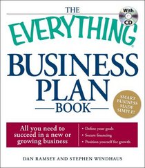 The Everything Business Plan Book with CD: All you need to succeed in a new or growing business (Everything Series)