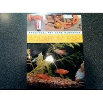 Practical Pet Care Handbook Aquarium Fish