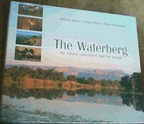 The Waterberg: The Natural Splendours and the People