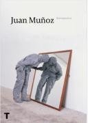 Juan Munoz, Retrospectiva (Spanish Edition)