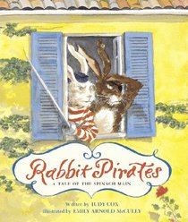 Rabbit Pirates: A Tale of the Spinach Main