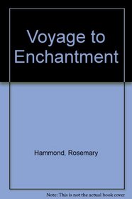 Voyage to Enchantment