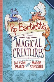 Pip Bartlett's Guide to Magical Creatures - Audio
