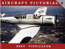 SB2U Vindicator (Aircraft Pictorial, 2)