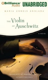 The Violin of Auschwitz: A Novel