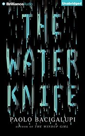 The Water Knife: A Novel