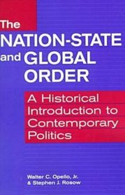 The Nation-State and Global Order: A Historical Introduction to Contemporary Politics