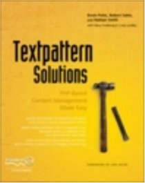 Textpattern Solutions: PHP-Based Content Management Made Easy (Solutions)