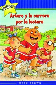 Arturo Y La Carrera Por La Lectura (Arthur And The Race To Read) (Turtleback School & Library Binding Edition) (Marc Brown Arthur Chapter Books) (Spanish Edition)