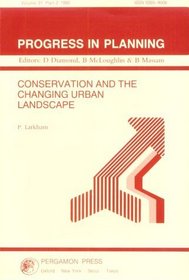 Conservation and the Changing Urban Landscape