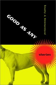 Good As Any: Stories