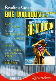 ROLLERCOASTERS: READING GUIDE: BUG MULDOON AND THE GARDEN OF FEAR.