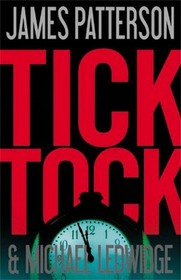 Tick, Tock (Michael Bennett, Bk 4) (Large Print)
