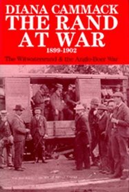 The Rand at War 1899-1902: The Witwatersrand and Anglo-Boer War (Perspectives on Southern Africa)