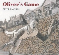 Oliver's Game (Tavares baseball books)
