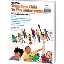 Alfred's Teach Your Child To Play Guitar -- Beginner's Kit (Boxed Set (Starter Pack)) (Teach Yourself)