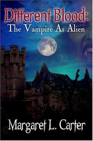 Different Blood: The Vampire As Alien