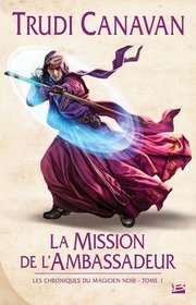 La Mission de l'Ambassadeur (The Ambassador's Mission) (Traitor Spy, Bk 1) (French Edition)
