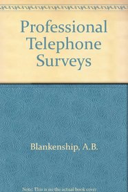 Professional Telephone Surveys