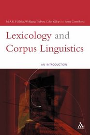 Lexicology and Corpus Linguistics: An Introduction (Open Linguistics)