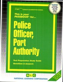 Police Officer, Port Authority (Career Examination Series)