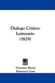 Dialogo Critico-Letterario (1829) (Italian Edition)