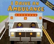 I Drive an Ambulance (Working Wheels)