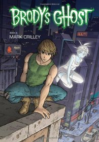 Brody's Ghost Volume 3