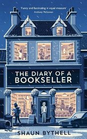 The Diary of a Bookseller (Diary of a Bookseller, Bk 1)