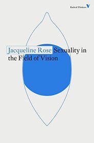Sexuality in the Field of Vision (Radical Thinkers)