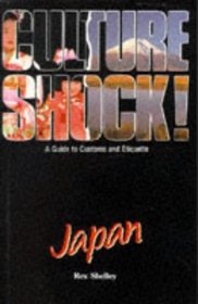 Culture Shock! Japan: A Guide to Customs and Etiquette