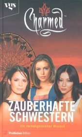 Ein verhangnisvoller Wunsch (Beware What You Wish) (Charmed, Bk 10) (German Edition)