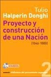 Proyecto y Construccion de Una Nacion 1846-1880 (Spanish Edition)