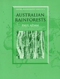 Australian Rainforests (Oxford Monographs on Biogeography, No 6)
