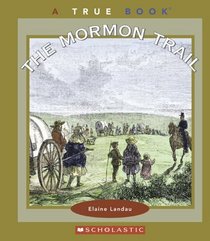 The Mormon Trail (True Books)