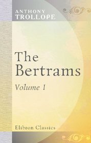 The Bertrams: Volume 1